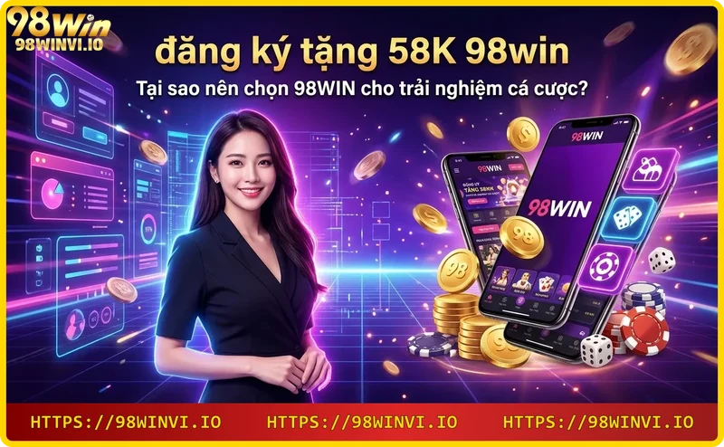 Tại sao nên chọn 98WIN - uy tín, bảo mật, thanh toán nhanh, hỗ trợ tận tâm Tại sao nên chọn 98WIN - uy tín, bảo mật, thanh toán nhanh, hỗ trợ tận tâm